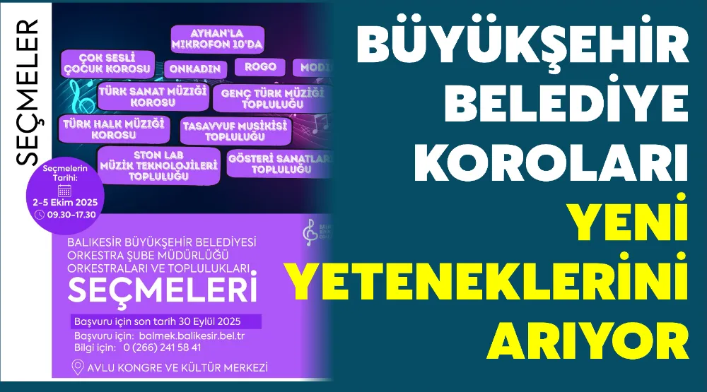 Büyükşehir Belediye Koroları yeni yeteneklerini arıyor